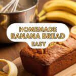 Homemade Banana Bread Easy