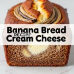 Banana Bread Recipe Cream Cheese