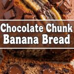 Chocolate Chunk Banana Bread
