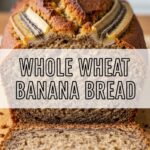 Whole Wheat Banana Bread