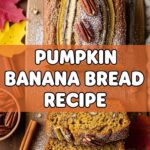 Pumpkin Banana Bread Recipe