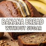 Banana Bread Without Sugar