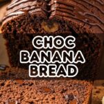 Choc Banana Bread