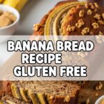 Banana Bread Recipe Gluten Free