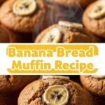 Banana Bread Muffin Recipe