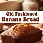 Old Fashioned Banana Bread