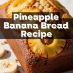 Pineapple Banana Bread Recipe