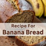 Recipe For Banana Bread