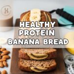 Healthy Protein Banana Bread