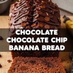 Chocolate Chocolate Chip Banana Bread