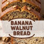Banana Walnut Bread
