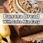 Banana Bread With Cake Mix Easy