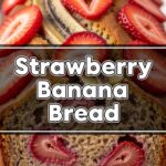 Strawberry Banana Bread