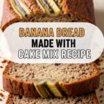 Banana Bread Made With Cake Mix Recipe