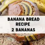 Banana Bread Recipe 2 Bananas