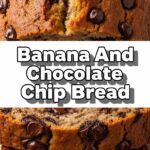 Banana And Chocolate Chip Bread
