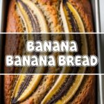Banana Banana Bread