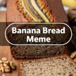 Banana Bread Meme