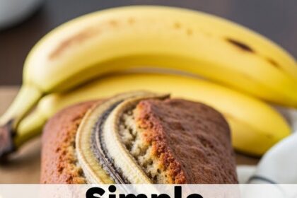 Simple Banana Bread Recipe