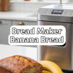 Bread Maker Banana Bread