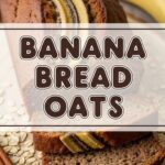 Banana Bread Oats