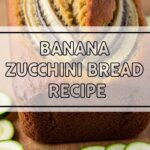 Banana Zucchini Bread Recipe