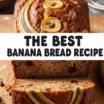 The Best Banana Bread Recipe