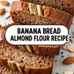 Banana Bread Almond Flour Recipe