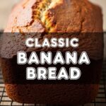 Classic Banana Bread