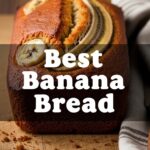 Best Banana Bread