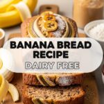 Banana Bread Recipe Dairy Free