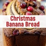 Christmas Banana Bread