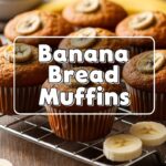 Banana Bread Muffins