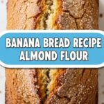 Banana Bread Recipe Almond Flour