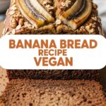 Banana Bread Recipe Vegan