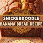 Snickerdoodle Banana Bread Recipe