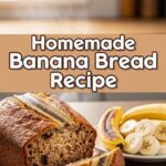 Homemade Banana Bread Recipe