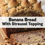 Banana Bread With Streusel Topping