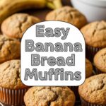 Easy Banana Bread Muffins