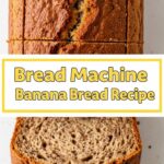 Bread Machine Banana Bread Recipe