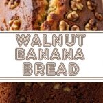 Walnut Banana Bread