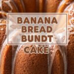 Banana Bread Bundt Cake