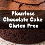 Flourless Chocolate Cake Gluten Free