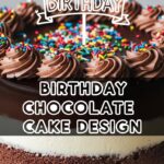 Birthday Chocolate Cake Design