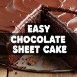 Easy Chocolate Sheet Cake