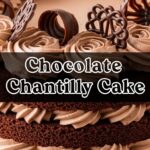 Chocolate Chantilly Cake