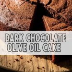 Dark Chocolate Olive Oil Cake