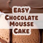 Easy Chocolate Mousse Cake