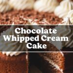 Chocolate Whipped Cream Cake