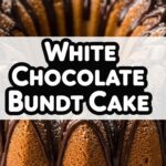 White Chocolate Bundt Cake